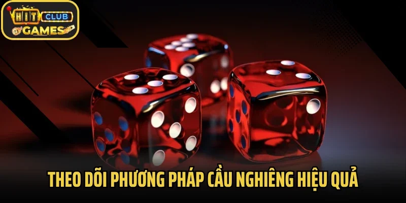 Theo dõi phương pháp cầu nghiêng hiệu quả